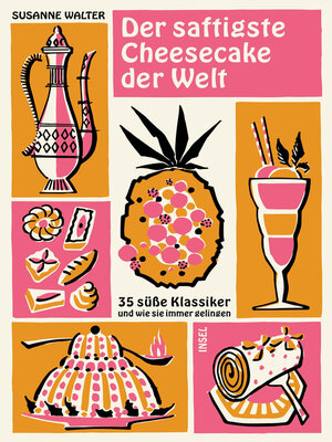 cover image of Der saftigste Cheesecake der Welt